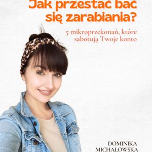 Ebook Jak przestać bać się zarabiania